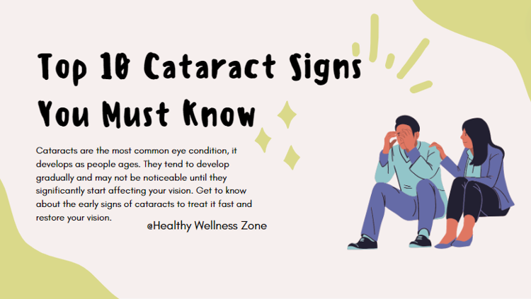 Top 10 Crucial Cataract Signs You Must Know to Protect Your 